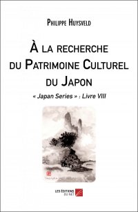 A la recherche du Patrimoine Culturel du Japon